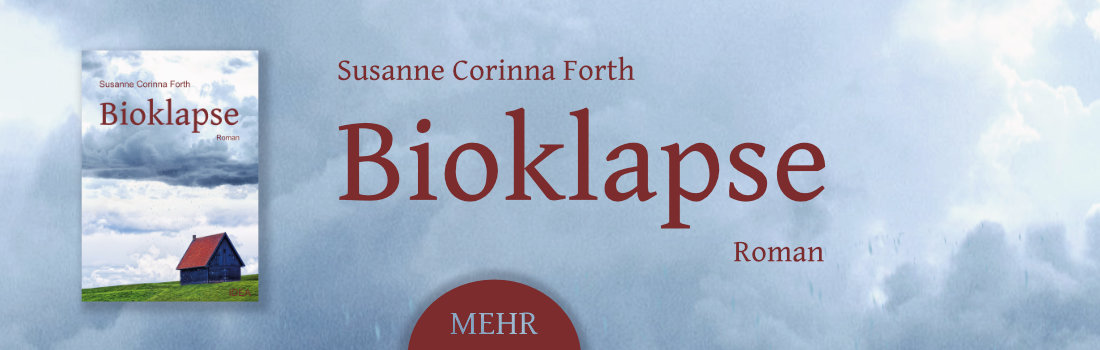 Buchvorstellung Susanne Corinna Forth: Bioklapse  